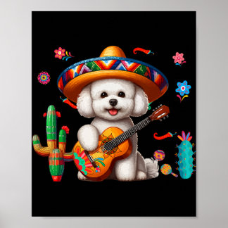 Bichon Frise Sombrero Mexican Guitar Cinco De Mayo Poster