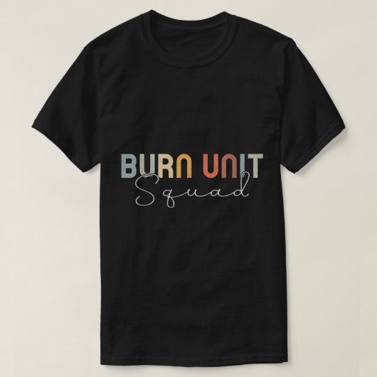 BICU Nurse Burn Intensive Care Unit T-Shirt (Design voorkant)