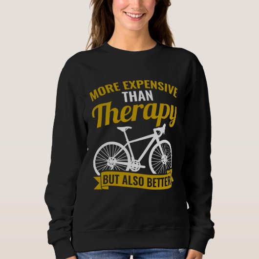 Bicycle Bike Cyclist Cycling Better Than Therapy Trui (Voorkant)