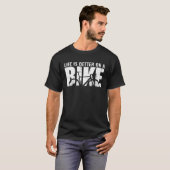 Bicycle  Cycling  On A Bike T-shirt (Voorkant volledig)