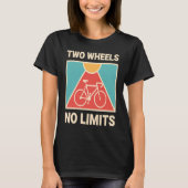 Bicycle Cyclist Two Wheels No Limits T-shirt (Voorkant)