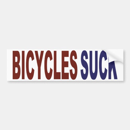 Bicycles Suck Bumpersticker (Voorkant)