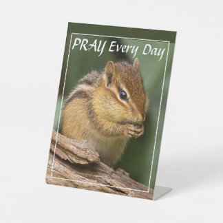 Bid elke dag Chipmunk Reclamebord Met Voetstuk