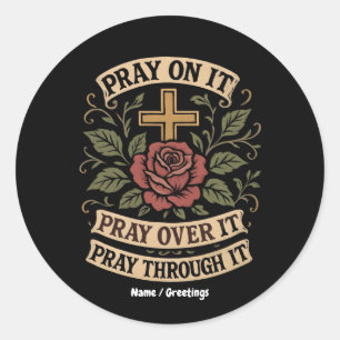 Bid erover, bid erover, bid door het geloof ronde sticker