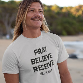 Bid, Geloof, Ontvang Heren Christelijk T-Shirt