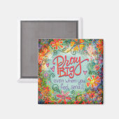  Bid Grote Inspirativiteit Geloof Bloemmagneet Magneet (Voorkant / Achterkant)