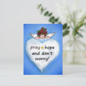 Bid, hoop en maak je geen zorgen! briefkaart (Staand voorkant)