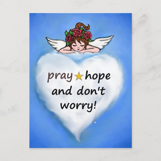 Bid, hoop en maak je geen zorgen! briefkaart (Voorkant)