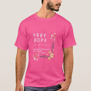 Bid Hoop en maak je geen zorgen Heilige Padre Pio  T-shirt