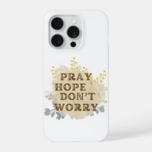Bid, Hoop, Maak je niet druk Bloemstuk iPhone Hoes 15 Pro Case