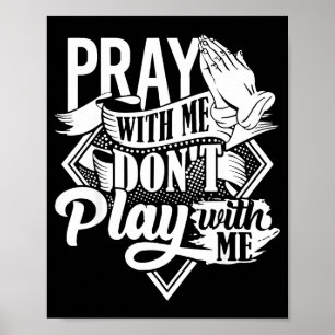 Bid Met Me Niet Spot Met Me Inspirerend Geloof Poster