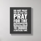 Bid niet voor een eenvoudige, Motivatie wandkunst Canvas Afdruk (Voorkant)