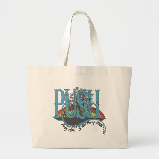 Bid tot er iets gebeurt grote tote bag (Voorkant)