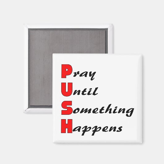 Bid tot er iets gebeurt, PUSH Magneet (Voorkant / Achterkant)