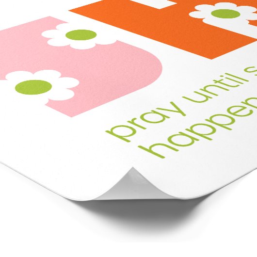 Bid tot er iets gebeurt PUSH Pink Poster (Hoek)