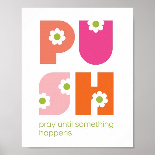 Bid tot er iets gebeurt PUSH Pink Poster (Voorkant)
