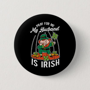 Bid Voor Mij Mijn Hond Is Iers Ierland St. Patrick Ronde Button 5,7 Cm