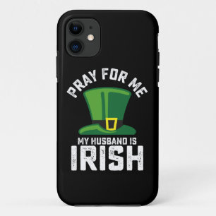 Bid voor mij, mijn man is Iers St Patrick's Day Case-Mate iPhone Case