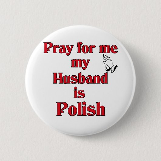 Bid voor mij mijn man is Pools Ronde Button 5,7 Cm (Voorkant)