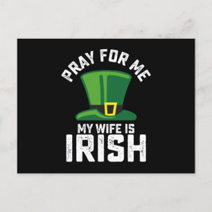 Bid voor mij, mijn vrouw is Iers St Patrick's Day Briefkaart