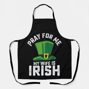 Bid Voor Mij, Mijn Vrouw Is Iers St. Patrick's Day Schort