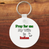 Bid voor mij mijn vrouw is Italiaans Sleutelhanger (Voorkant)