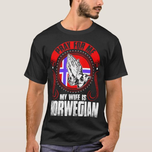 Bid voor mij mijn vrouw is Noorse grappenmaker T-shirt (Voorkant)
