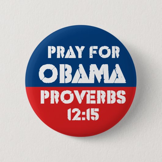 Bid voor Obama - Proverbs 12:15 Ronde Button 5,7 Cm (Voorkant)