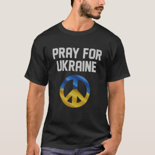 Bid voor Oekraïne, steun Oekraïne, ik sta bij u T-shirt