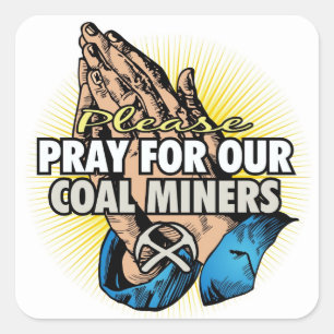 Bid voor onze mijnwerkers vierkante sticker