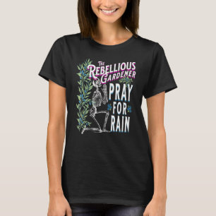 Bid voor Regen Rebellious Gardener Skeleton T-shirt