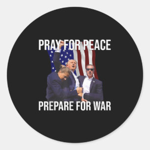 Bid voor vrede, bereid je voor op oorlog pro-Trump Ronde Sticker