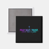 Bid Wacht Vertrouw God Heeft Een Plan Gradiënt Kru Magneet (Voorkant / Achterkant)