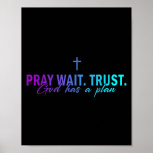 Bid Wacht Vertrouw God Heeft Een Plan Gradiënt Kru Poster