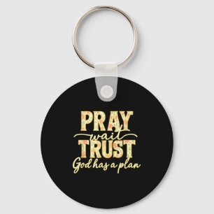 Bid Wait Vertrouw God Heeft Een Plan Bloemig Geloo Sleutelhanger