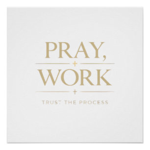 Bid Werk Vertrouw Op Het Proces   Christelijke Fit Perfect Poster