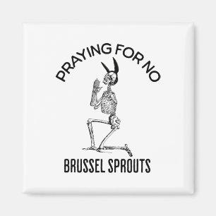 Bidden voor geen spruiten spruiten grappige paassk magneet