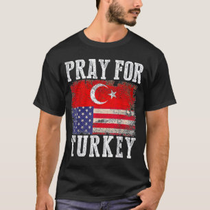 bidden voor Turkije om te bidden voor Türkiye sta  T-shirt