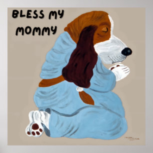 Biddende Basset Hound Puppy, "Zegen mijn mammie" Poster