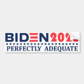 Biden 2020: PERFECTIEF ADEQUATE Bumpersticker (Voorkant)