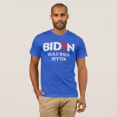 BIDEN: Beter weer maken T-shirt (Voorkant volledig)