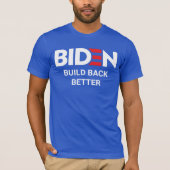 BIDEN: Beter weer maken T-shirt (Voorkant)