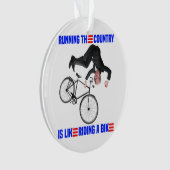 Biden Bike Bicycle Het land runnen is als van de g Ornament (voorkant)