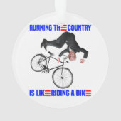 Biden Bike Bicycle Het land runnen is als van de g Ornament (achterkant)