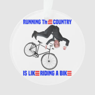 Biden Bike Bicycle Het land runnen is als van de g Ornament