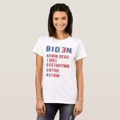 Biden Brain Dead Idiot vernietigen Hele Natie T-shirt (Voorkant volledig)