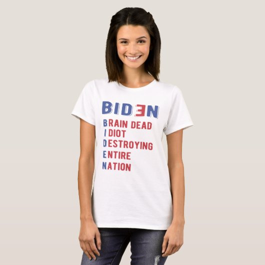 Biden Brain Dead Idiot vernietigen Hele Natie T-shirt (Voorkant volledig)