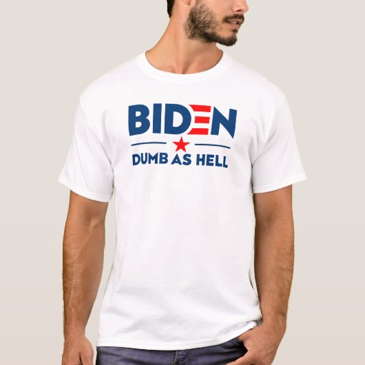Biden Dumb als hel anti Joe Biden Light T-shirt (Voorkant)