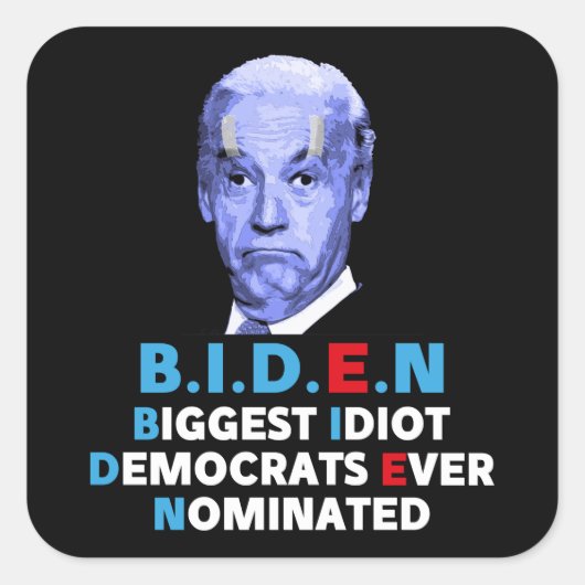 Biden grootste idioot anti Biden Pro troef 2024 Vierkante Sticker (Voorkant)