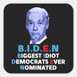 Biden grootste idioot anti Biden Pro troef 2024 Vierkante Sticker